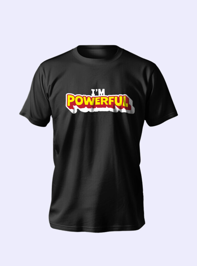 "I Am Powerful" Unisex T-Shirt – Confident, Empowering, and Effortlessly Stylish