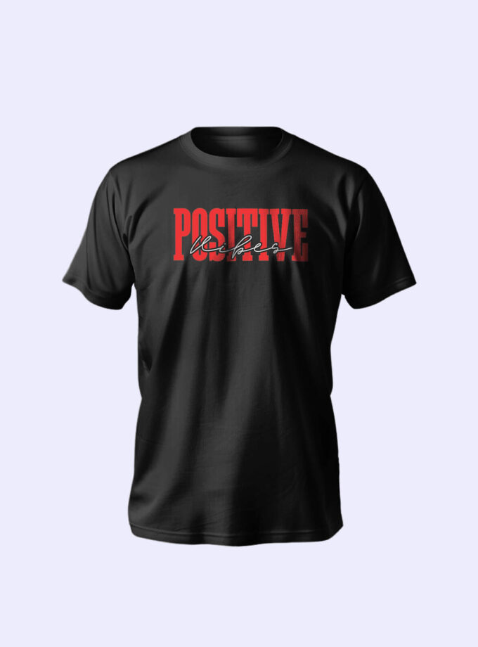 "Positive Vibes" Unisex T-Shirts – Radiate Confidence, Energy, and Style
