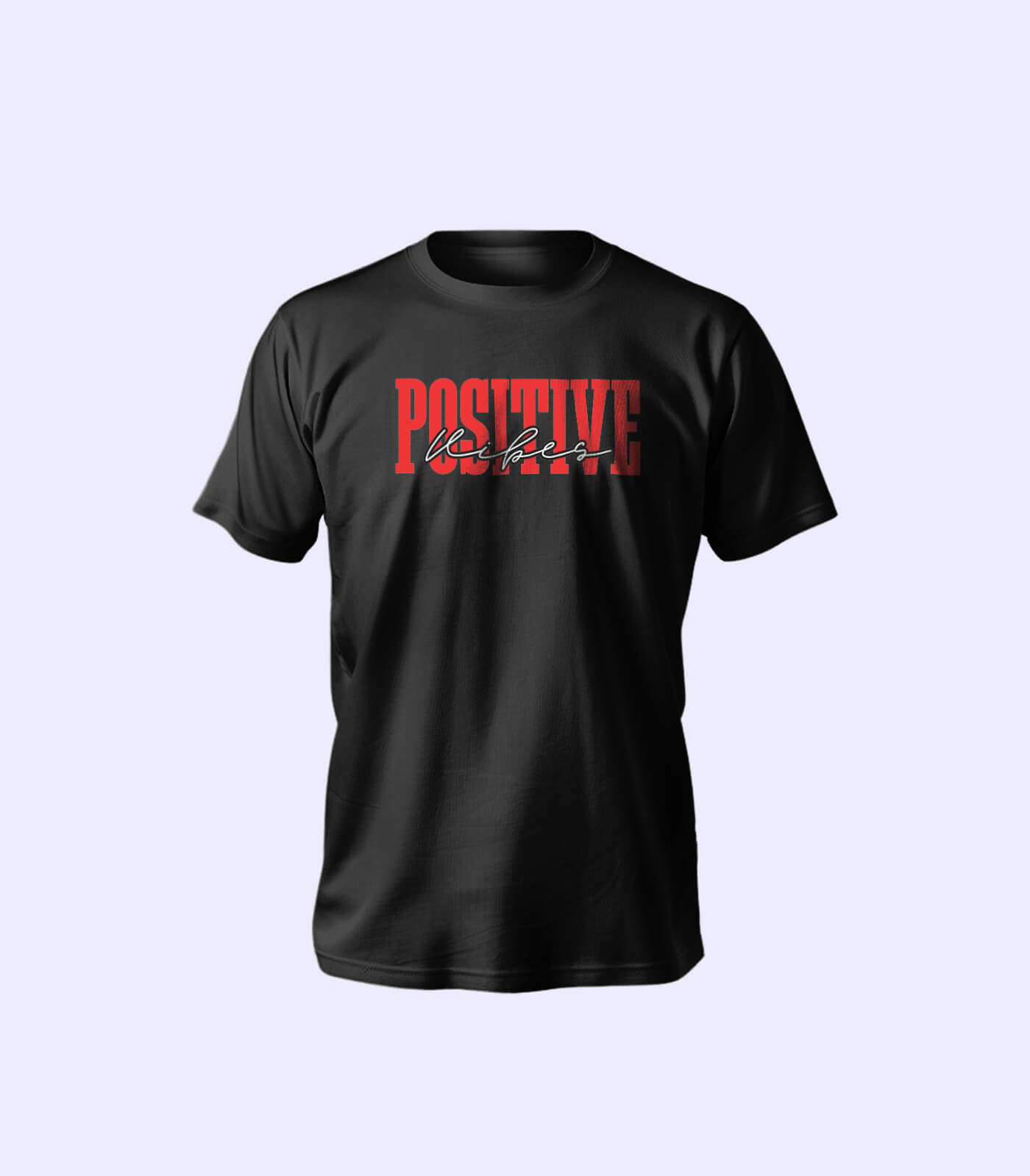 "Positive Vibes" Unisex T-Shirts – Radiate Confidence, Energy, and Style - Image 3