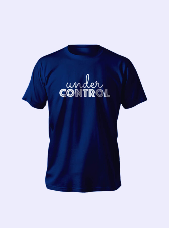 "Under Control" Unisex T-Shirt – Bold, Confident, and Stylish Statement Tee